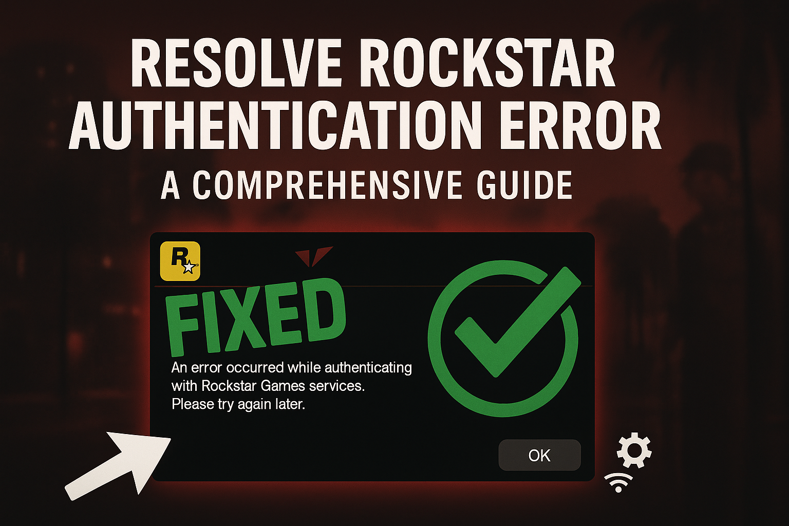 An Error Occurred While Authenticating with Rockstar Games Services